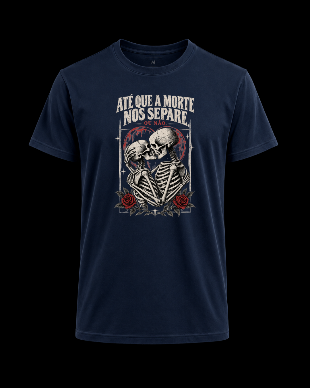 Camiseta Até que a morte nos separe, ou não