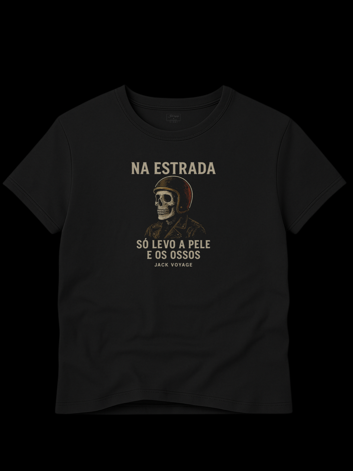 Camiseta "na estrada só levo a pele e os ossos" jackmotor©
