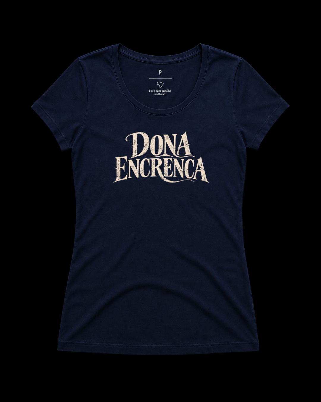 Baby look Dona encrenca