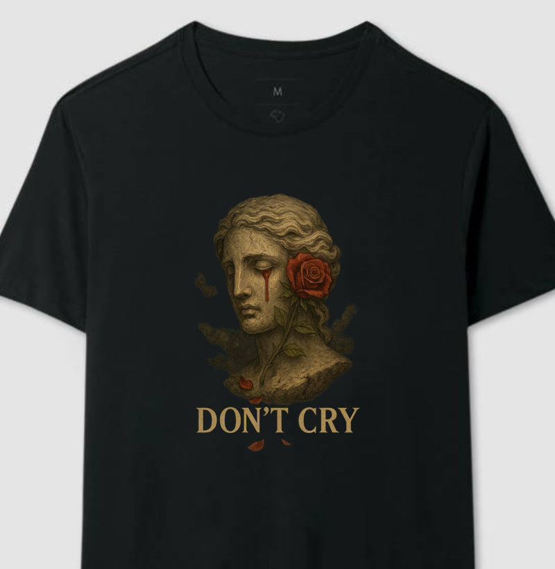 Don't cry®