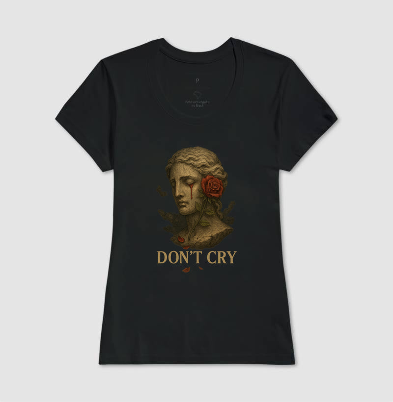 Don't cry®