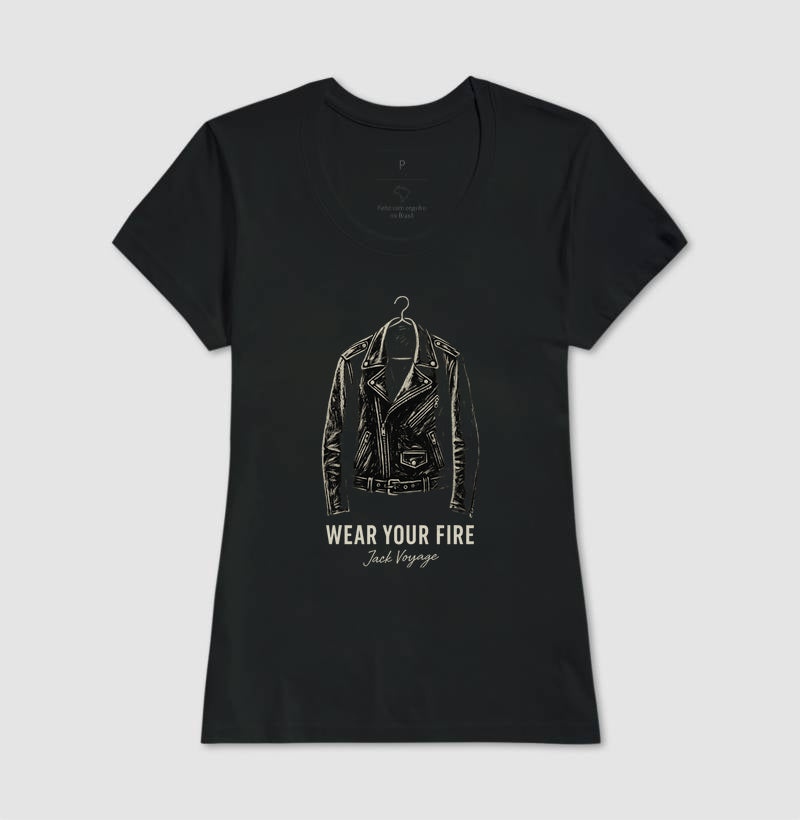 Camiseta Wear your fire®