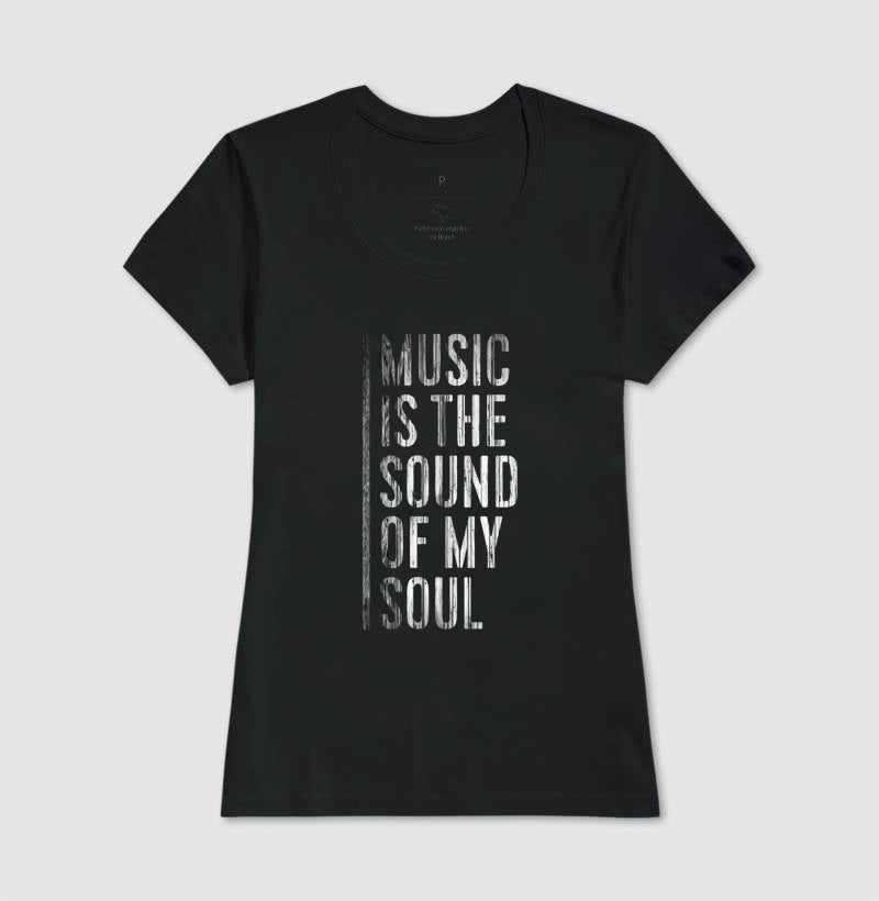 A música é o som da minha alma®